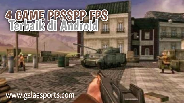 Mantap! 4 Game PPSSPP FPS Terbaik Untuk Hp Android