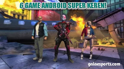 6 Game Android Super Keren Pasti Kalian Suka!