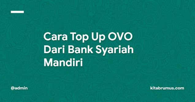 Cara Top Up OVO Dari Bank Syariah Mandiri