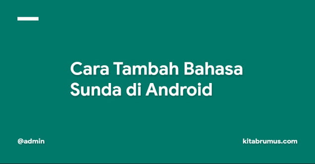 Cara Tambah Bahasa Sunda di Android