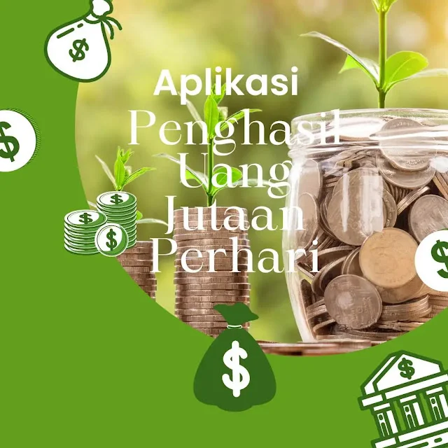 Aplikasi Penghasil Uang Jutaan Perhari aplikasi penghasil uang jutaan perhari